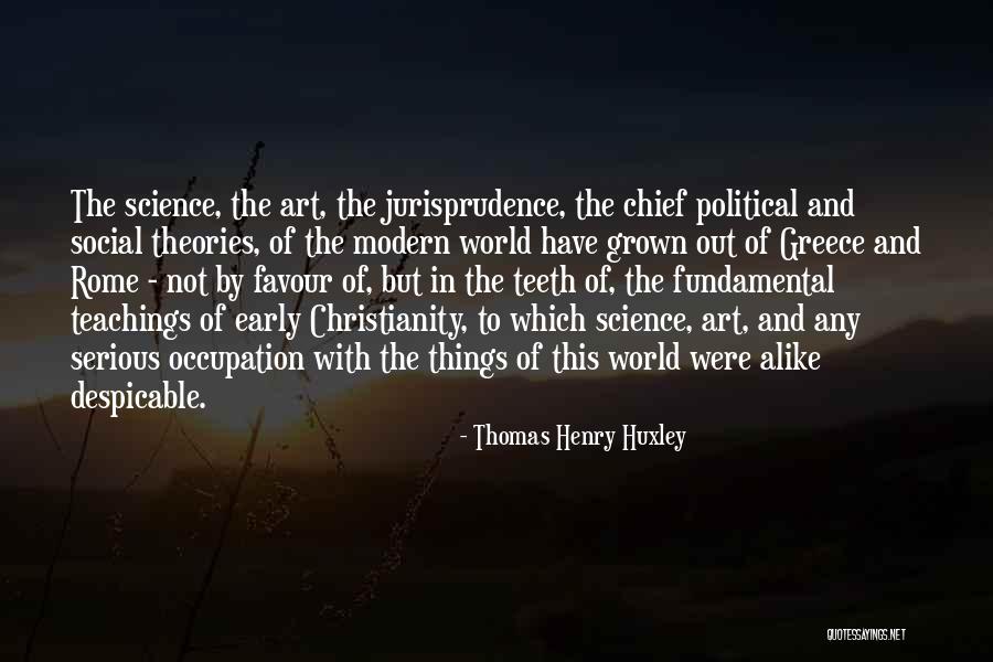 Greece And Rome Quotes By Thomas Henry Huxley