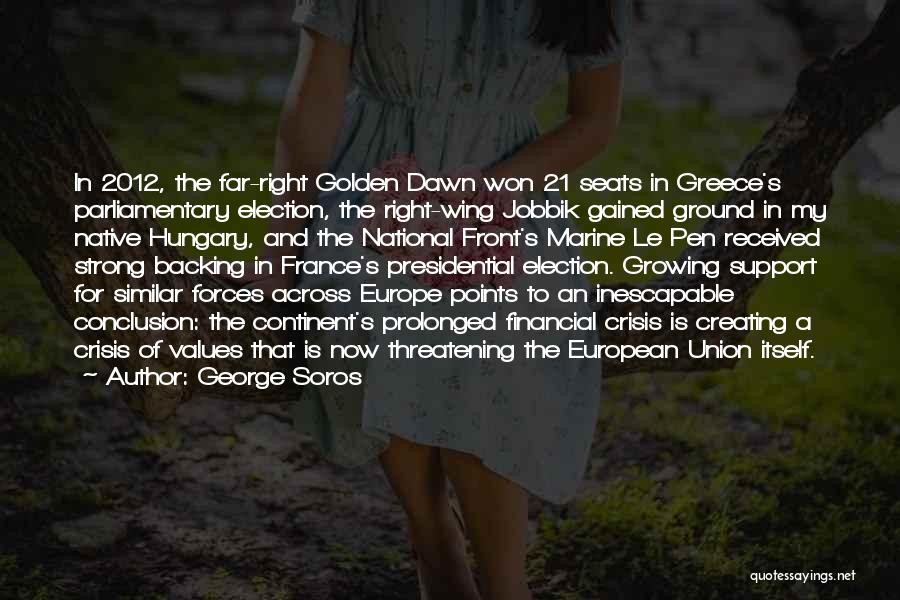 Greece Crisis Quotes By George Soros