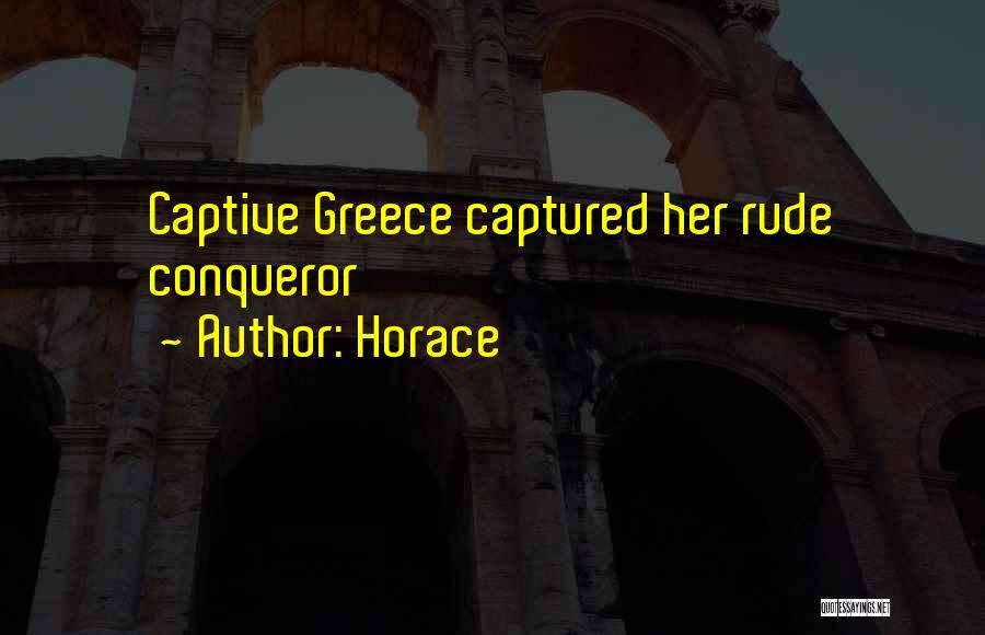 Greece Culture Quotes By Horace