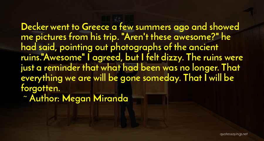 Greece Quotes By Megan Miranda