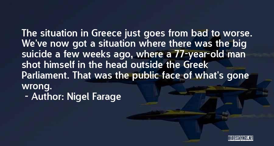 Greece Quotes By Nigel Farage