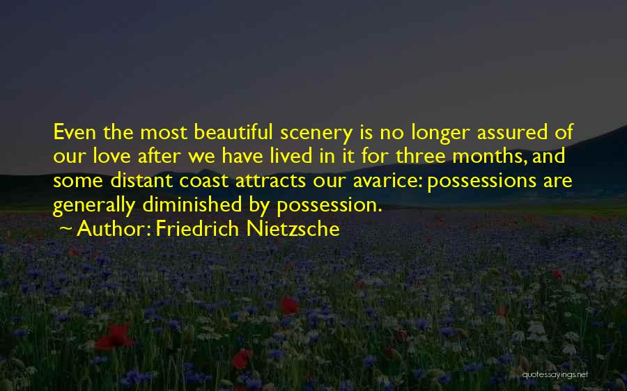 Greed And Avarice Quotes By Friedrich Nietzsche