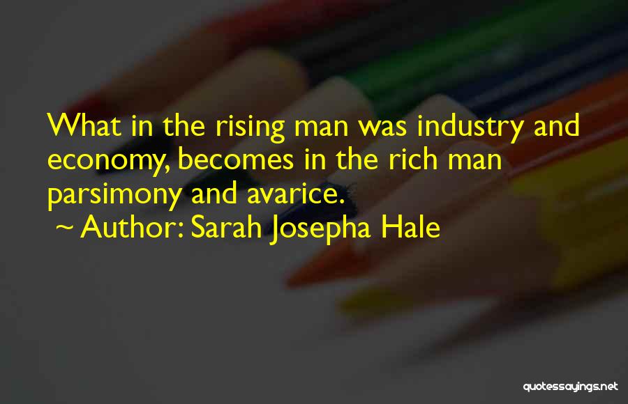 Greed And Avarice Quotes By Sarah Josepha Hale