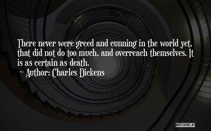 Greed And Death Quotes By Charles Dickens