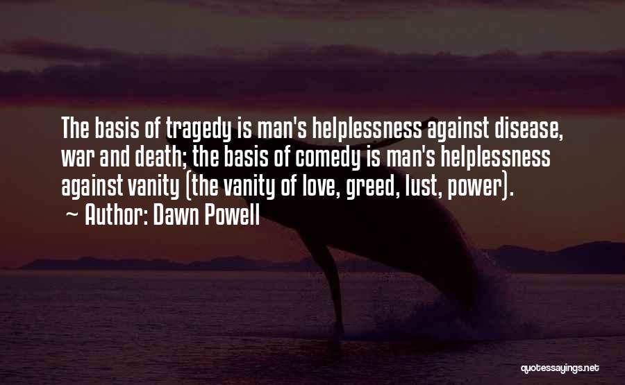 Greed And Death Quotes By Dawn Powell