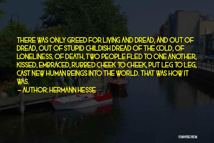 Greed And Death Quotes By Hermann Hesse