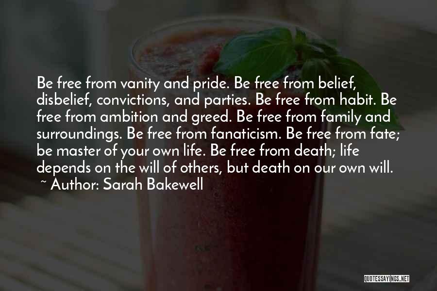 Greed And Death Quotes By Sarah Bakewell