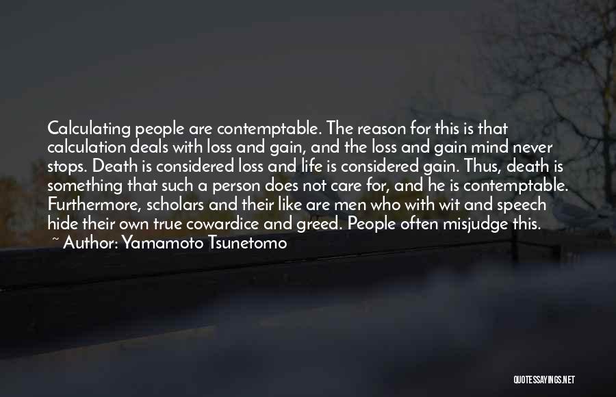 Greed And Death Quotes By Yamamoto Tsunetomo