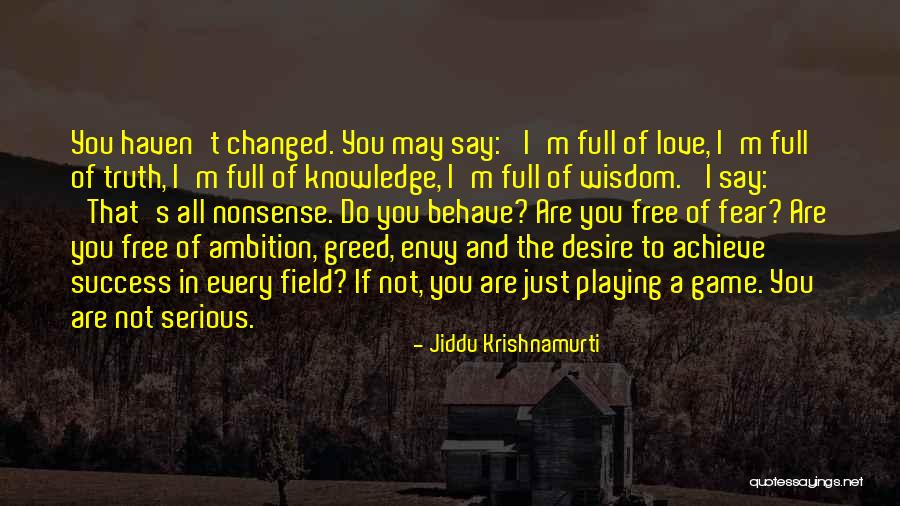Greed And Knowledge Quotes By Jiddu Krishnamurti Greed And Knowledge Quotes By Jiddu Krishnamurti