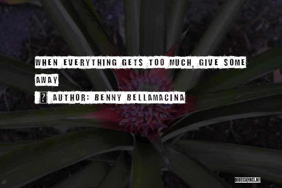 Greed And Materialism Quotes By Benny Bellamacina