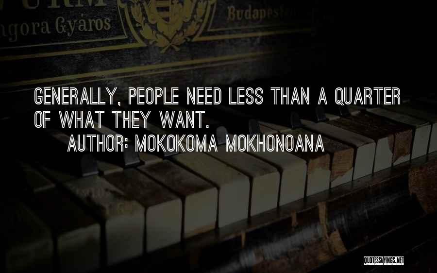 Greed And Materialism Quotes By Mokokoma Mokhonoana