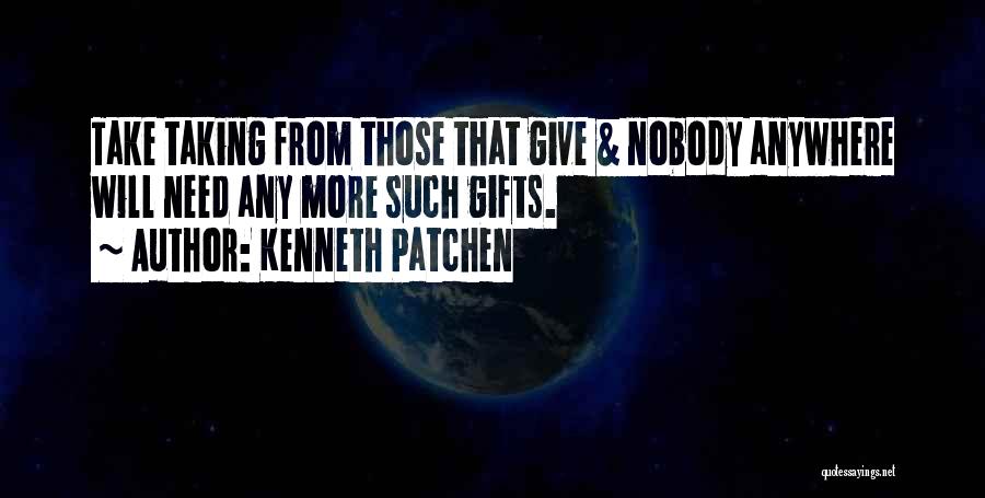 Greed Avarice Quotes By Kenneth Patchen