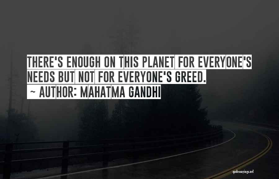 Greed By Gandhi Quotes By Mahatma Gandhi