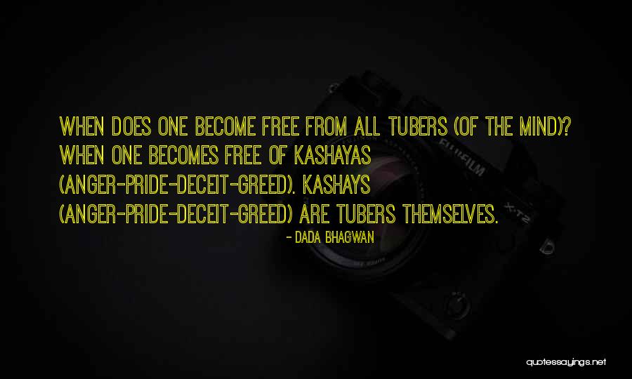 Greed Deceit Quotes By Dada Bhagwan Greed Deceit Quotes By Dada Bhagwan