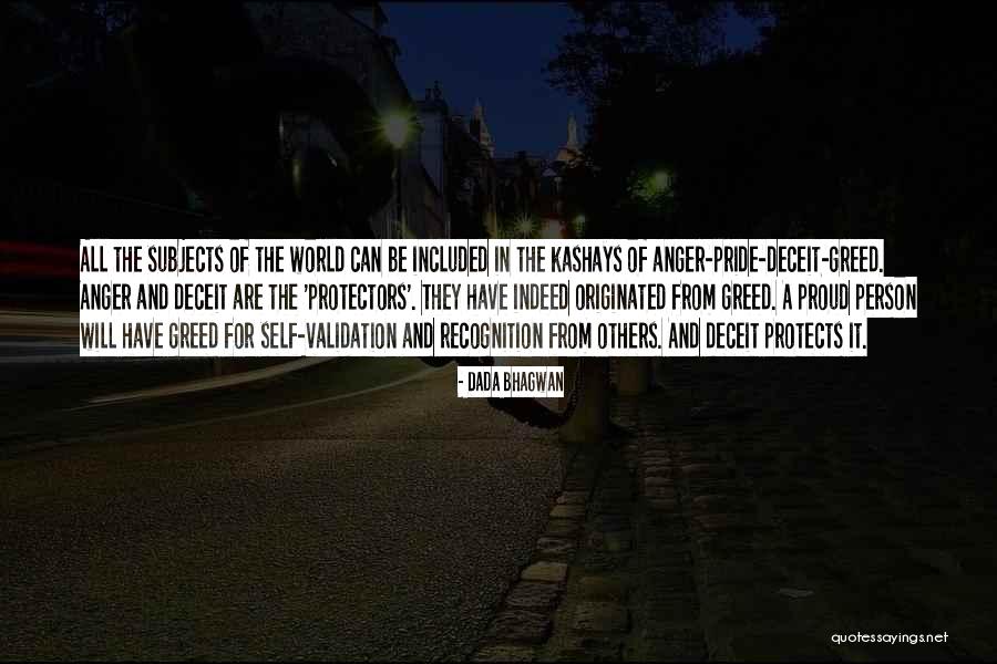 Greed Deceit Quotes By Dada Bhagwan Greed Deceit Quotes By Dada Bhagwan