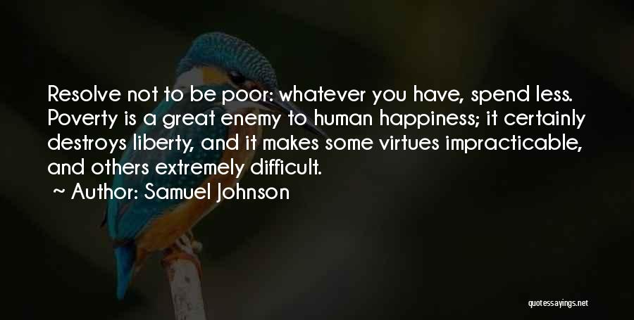 Greed Destroys Quotes By Samuel Johnson