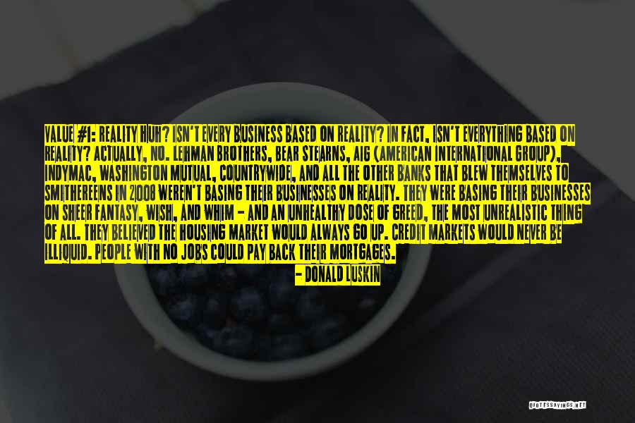 Greed In Business Quotes By Donald Luskin Greed In Business Quotes By Donald Luskin