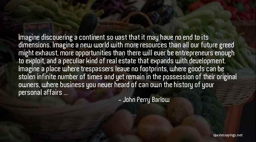 Greed In Business Quotes By John Perry Barlow Greed In Business Quotes By John Perry Barlow