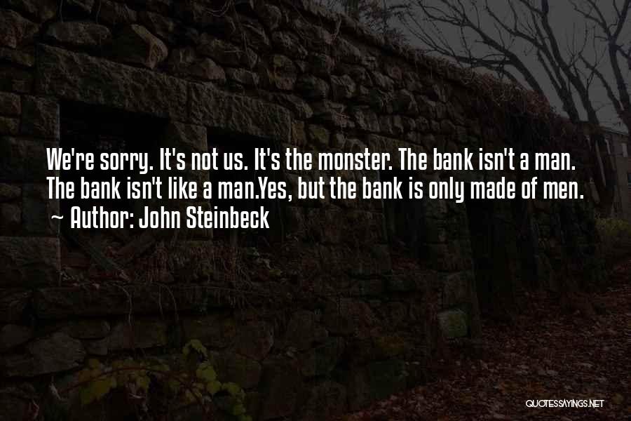 Greed In Grapes Of Wrath Quotes By John Steinbeck