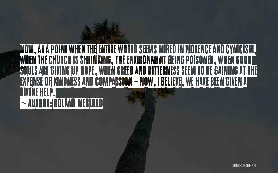 Greed Is Good Quotes By Roland Merullo