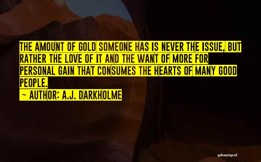 Greed Of Money Quotes By A.J. Darkholme