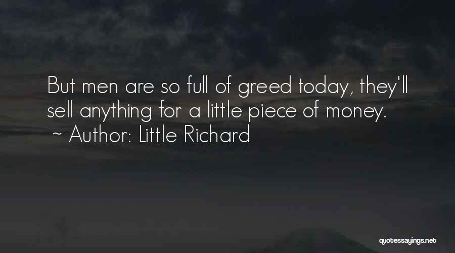 Greed Of Money Quotes By Little Richard