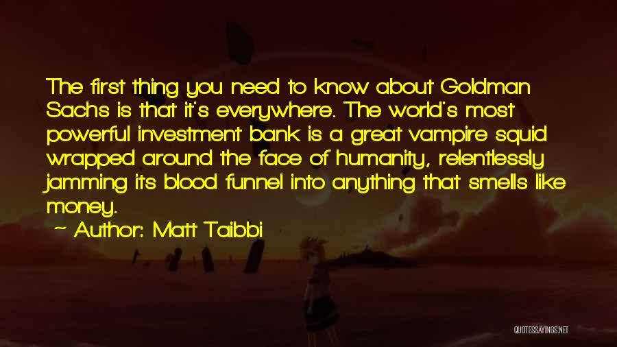 Greed Of Money Quotes By Matt Taibbi