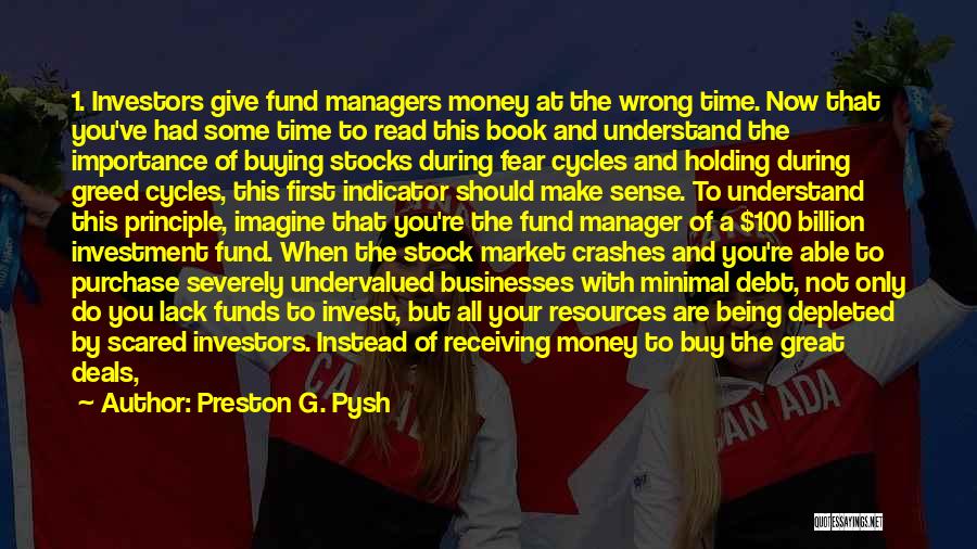 Greed Of Money Quotes By Preston G. Pysh