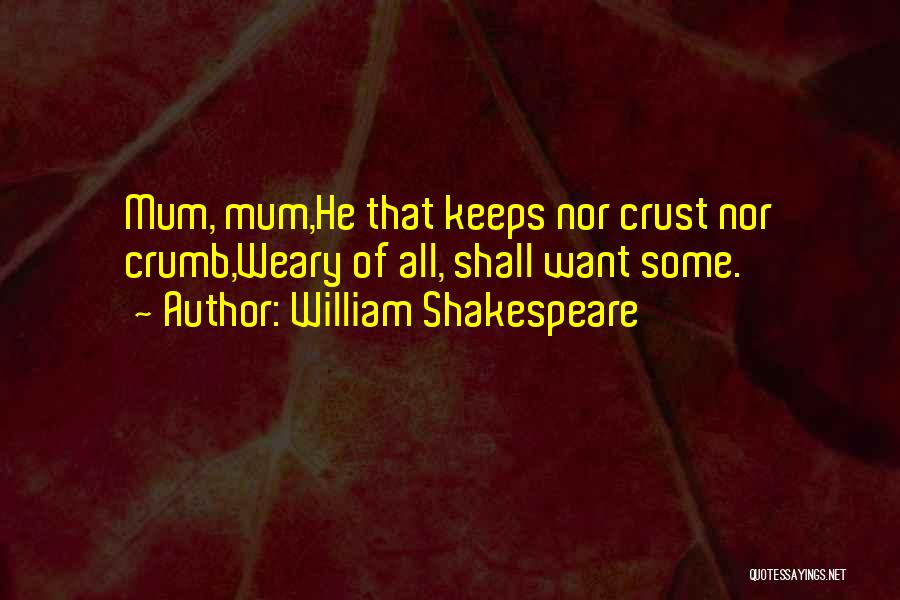 Greed Shakespeare Quotes By William Shakespeare