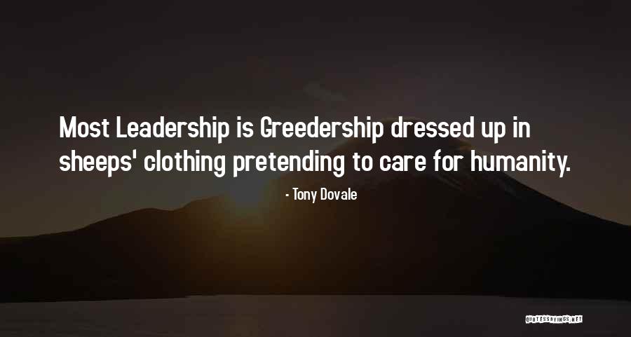 Greedership Quotes By Tony Dovale Greedership Quotes By Tony Dovale