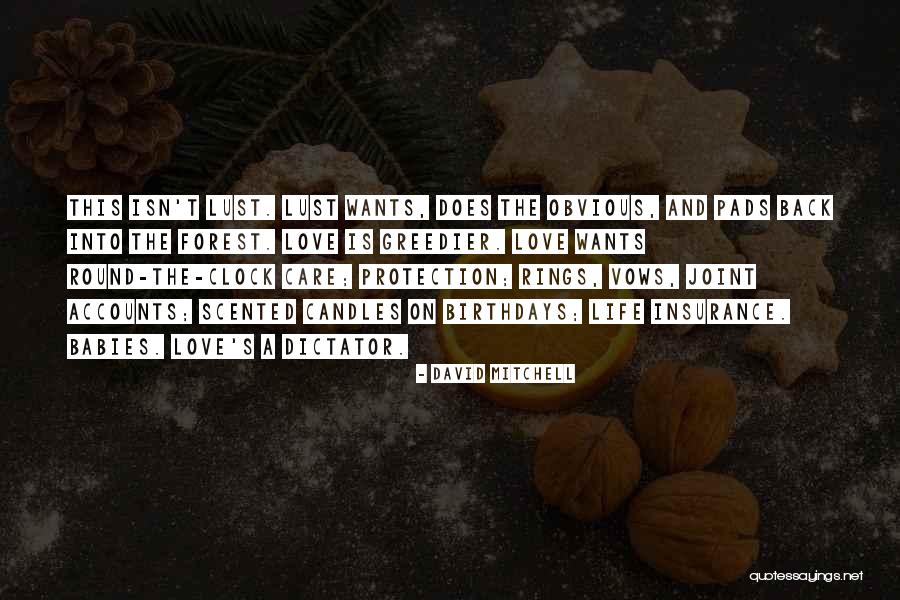 Greedier Quotes By David Mitchell Greedier Quotes By David Mitchell