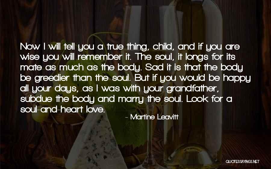 Greedier Quotes By Martine Leavitt Greedier Quotes By Martine Leavitt