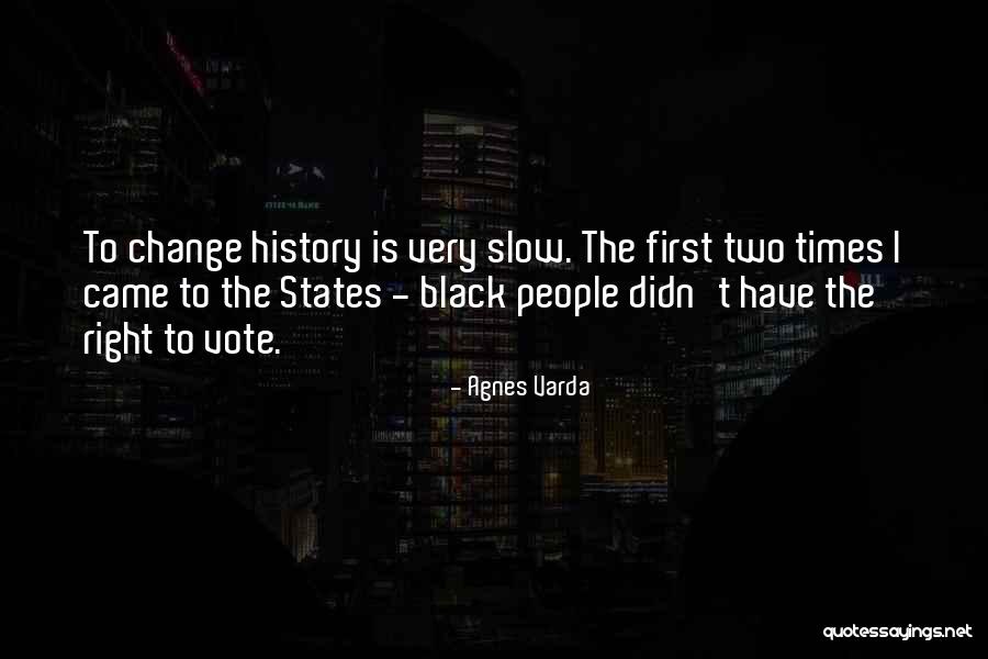 Greediest Streamer Quotes By Agnes Varda Greediest Streamer Quotes By Agnes Varda
