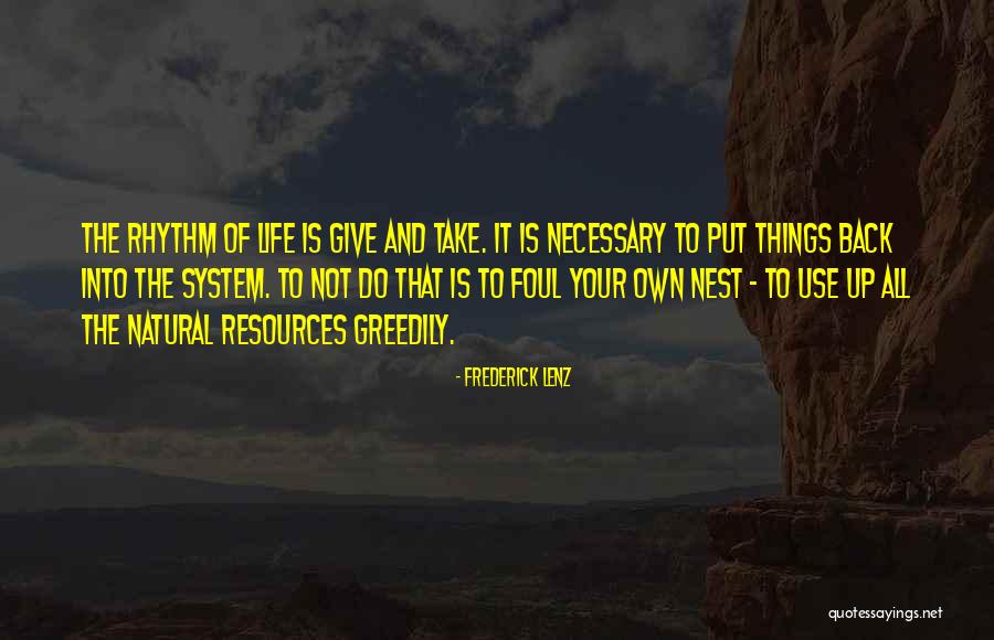 Greedily Quotes By Frederick Lenz Greedily Quotes By Frederick Lenz