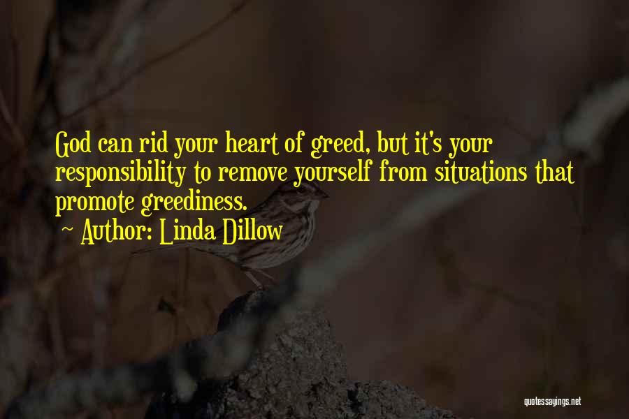 Greediness Quotes By Linda Dillow