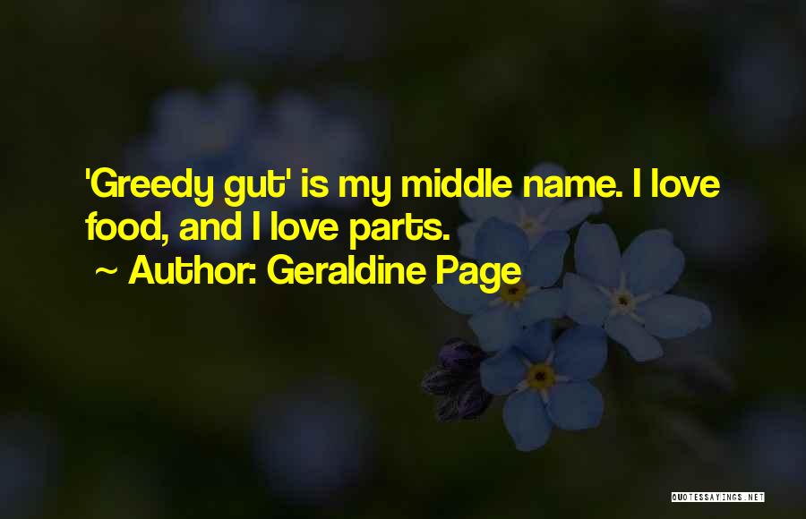 Greedy Love Quotes By Geraldine Page