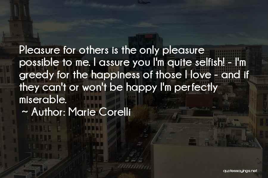 Greedy Love Quotes By Marie Corelli