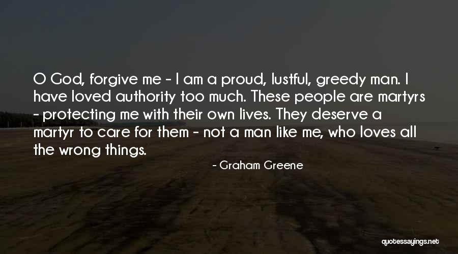 Greedy Man Quotes By Graham Greene Greedy Man Quotes By Graham Greene