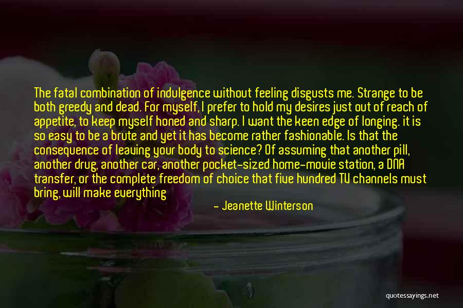 Greedy Movie Quotes By Jeanette Winterson Greedy Movie Quotes By Jeanette Winterson