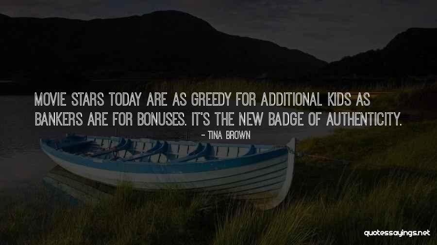 Greedy Movie Quotes By Tina Brown Greedy Movie Quotes By Tina Brown