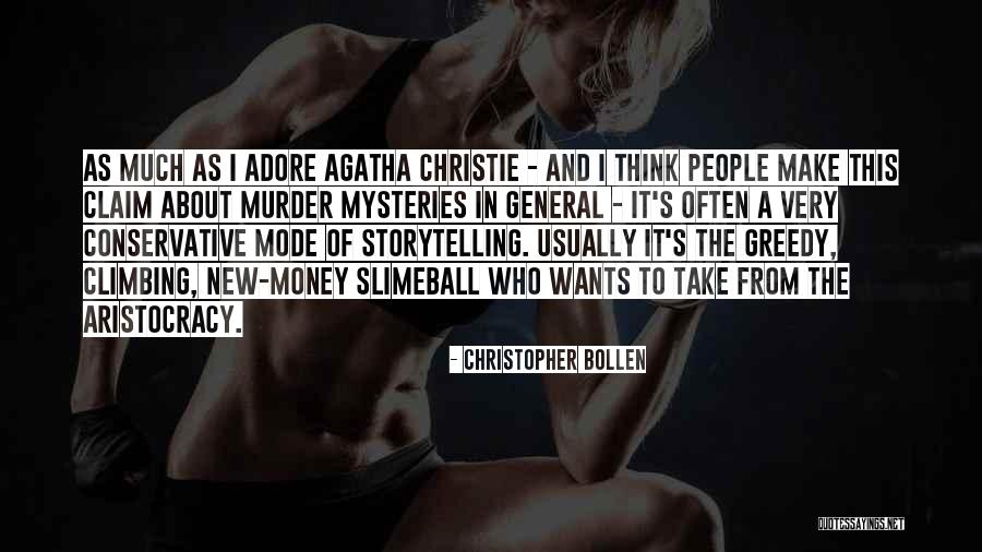 Greedy People Quotes By Christopher Bollen Greedy People Quotes By Christopher Bollen