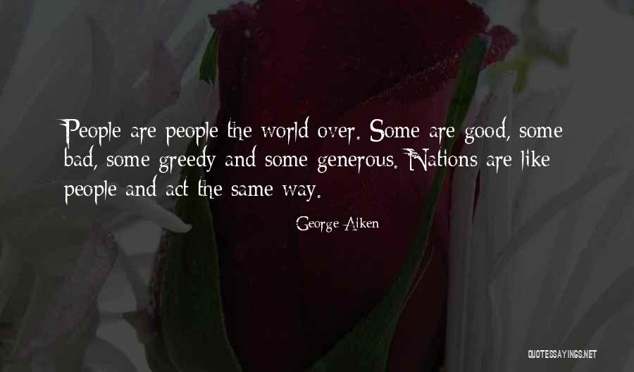 Greedy People Quotes By George Aiken Greedy People Quotes By George Aiken