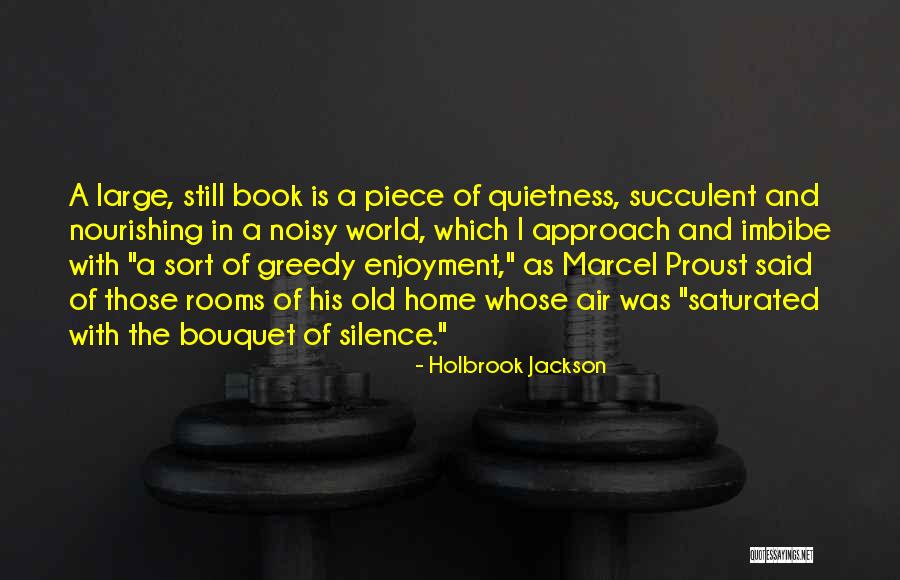 Greedy Quotes By Holbrook Jackson