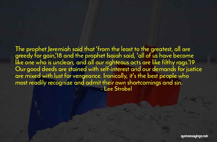 Greedy Quotes By Lee Strobel