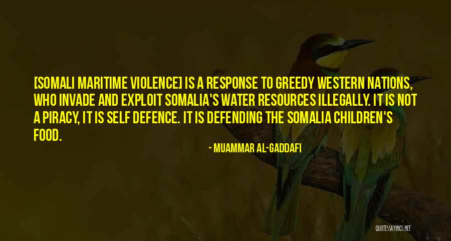 Greedy Quotes By Muammar Al-Gaddafi