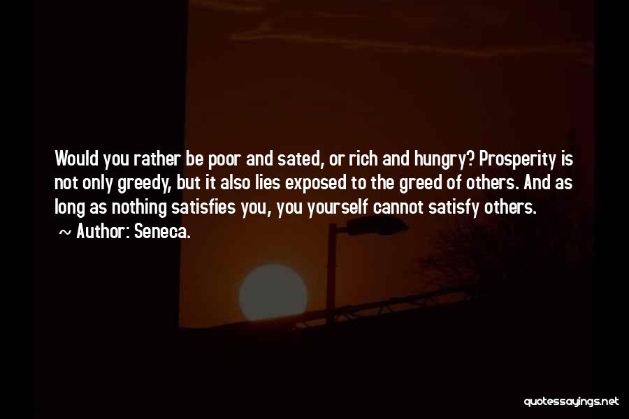 Greedy Rich Quotes By Seneca.