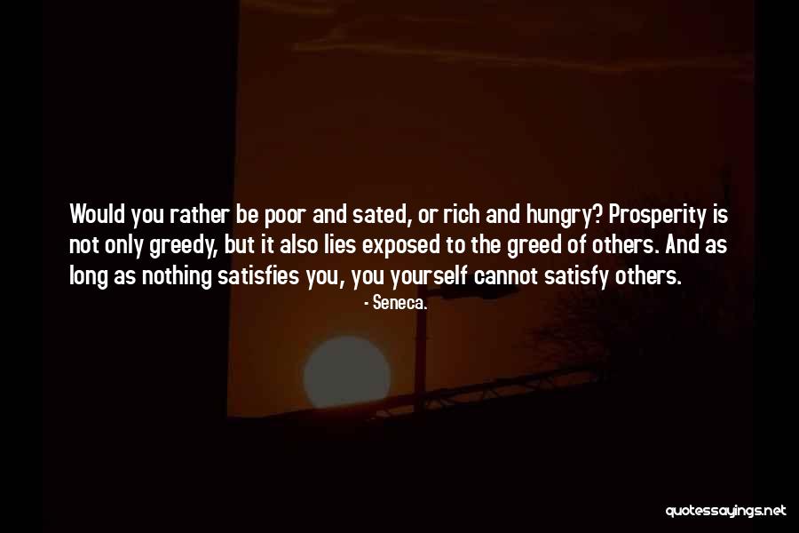 Greedy Rich Quotes By Seneca.