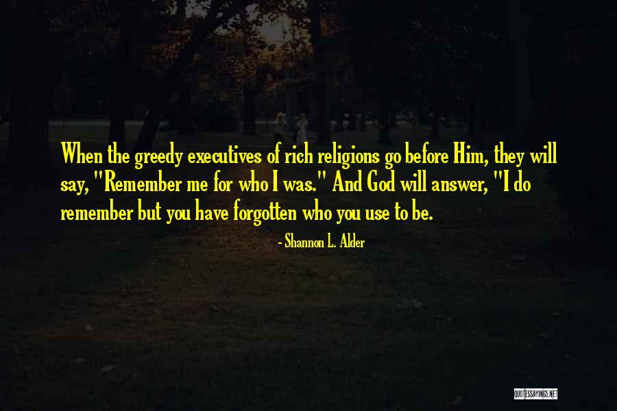 Greedy Rich Quotes By Shannon L. Alder