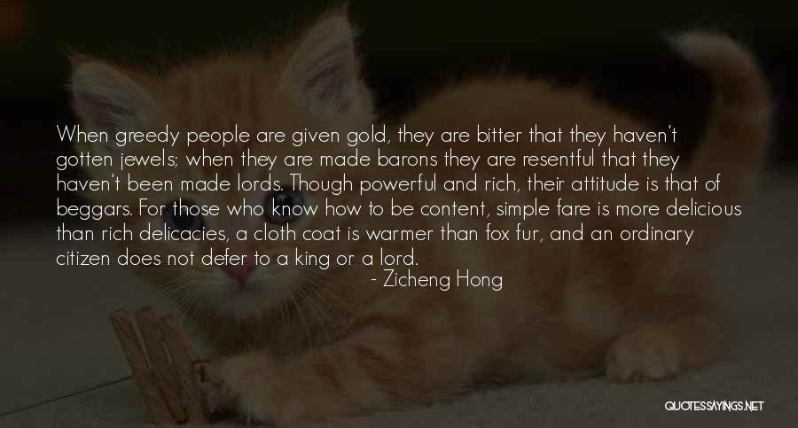 Greedy Rich Quotes By Zicheng Hong Greedy Rich Quotes By Zicheng Hong