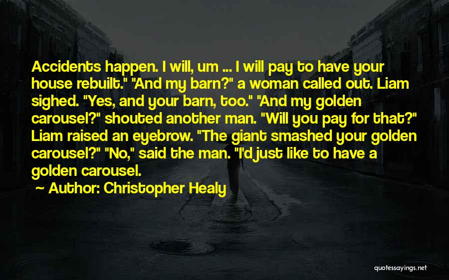 Greedy Woman Quotes By Christopher Healy